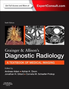 Grainger & Allison's Textbook of Diagnostic Radiology (Churchill Livingstone).